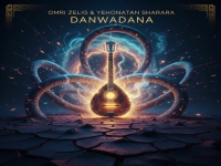 עומרי זליג & יהונתן שררה בחידוש - "Danwadana"